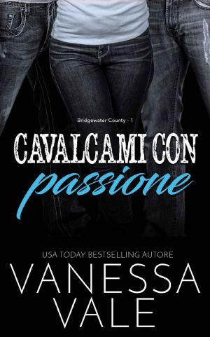 [Bridgewater County 01] • (Bridgewater County 01) Cavalcami Con Passione